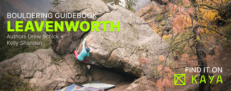 Leavenworth Bouldering in Leavenworth, Washington with KAYA climbing GPS guidebook by Drew Schick and Kelly Sheridan.